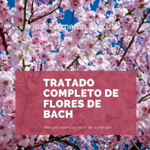 Tratado completo de Flores de Bach - José Salmerón